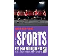 Sports et handicaps: Le Handisport