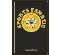 Sports Fanatic Autograph Book collect autographs from Professional, College, High School and Youth Sports Teams (blk): Girls and Boys Autograph Book ... Flag Football, Gymnastics, Ultimate Frisbee,