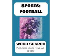 Sports: Football Word Search Puzzle: 30 easy to read word search puzzles about American Football, the NFL, and football games.