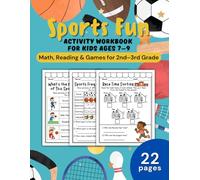 Sports Fun Activity Workbook for Kids Ages 7-9 | Math, Reading & Games for 2nd-3rd Grade: Sports-themed puzzles to stimulate learning and make school fun for 2nd and 3rd graders