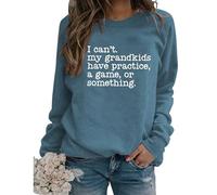 Sports Grandma Sweatshirt, I Can't My Grandchildren Have Practice Shirt for Women Funny Graphic Pullover Tops