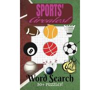 Sports' Greatest Word Search Puzzle Book: Word Searches with Easy-to-Read Print about Sports Legends, Iconic Athletes, and Record-Breaking More | 6x9 ... Gift for Fans, Enthusiasts, and Trivia Lovers