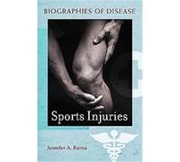Sports Injuries, Biographies of Disease Jennifer Baima (Auteur)