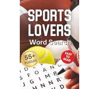Sports Lovers Word Search Puzzle Book for Adults, Seniors & Teens: Word Searches With Easy to Read Puzzles About Sports, Athletes, Games and More | ... Gifts for Holidays, Vacations and Quiet Times