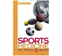 Sports Medicine For Parents And Coaches