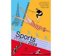 Sports Physics 2024 Rémi Carmigniani (Auteur), Philippe Odier (Auteur), Caroline Cohen (Auteur)