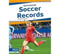 Sports Records Soccer Records by Paul D. Bowker Paul D. Bowker (Auteur)