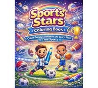 Sports Stars Coloring Book: Color Famous Athletes and Learn About Their Sports