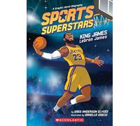 Sports Superstars: King James (Lebron James Graphic Novel Biography)