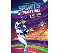 Sports Superstars: Sho-Time (Shohei Ohtani Graphic Novel Biography) - Andrea Debbink - Graphix - ebook (ePub) - Livre