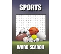 Sports Word Search: 50+ Puzzles with Easy to Read Print about Sports, Exercise, Fitness, and More | 6x9 inches, 110 pages | Gifts for Vacations, Holidays, and Relaxation