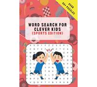 Sports Word Search Puzzle Book for Clever Children and Adults:: 50+ Fun Puzzles About Games, Athletes, and Sports Equipment
