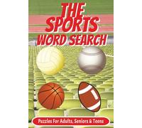 Sports Word Search Puzzle Book: Word Searches With Easy To Read Print About Sport Lovers, Games and Other Facts | 6x9 inches, 110 pages | 50+ Puzzles … Gift for Vacations, Holidays and Special Times