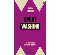Sportwashing: Que sont devenues les valeurs du sport ?