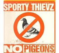 Sporty Thievz - No Pigeons/Even Cheaper