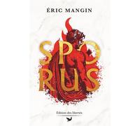 Sporus - Eric Mangin - Des Libertes - broché - Roman
