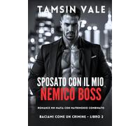 Sposato con il Mio Nemico Boss: Romance MM mafia con matrimonio combinato
