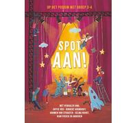 Spot aan! - Op het podium met groep 3-4