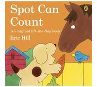 Spot Can Count by Eric Hill Hill, Eric (Auteur)