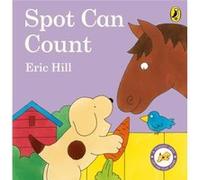 Spot Can Count - Eric Hill - Penguin Random House Childrens UK - Livre en Anglais - Board book Eric HillEric Hill (Auteur)