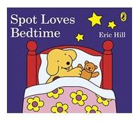 Spot Loves Bedtime - [Version Originale] Inconnu (Auteur)