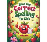 Spot the Correct Spelling & Complete the Fruit Word Puzzles for Kids: Fun Fruit Spelling Practice, Missing Letter Challenges & Vocabulary Activities for Ages 5-8