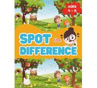 Spot the Difference Ages 4-8 |: 30 Fun Picture Puzzles for kids to Boost Attention, Observation Skills, and Visual Intelligence: Perfect for Boys and Girls with beautiful full-color illustrations