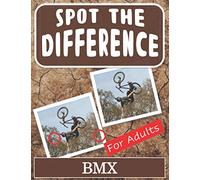 Spot the Difference Book for Adults - BMX: Hidden Picture Puzzles for Adults with BMX Pictures