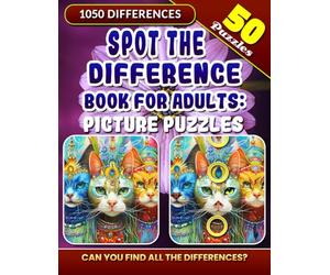 Spot the Difference Book for Adults - Picture Puzzles: Find 1050 Differences. Picture Search Book For Teens, Seniors & the Elderly. What's Different Activity Book for Adults.