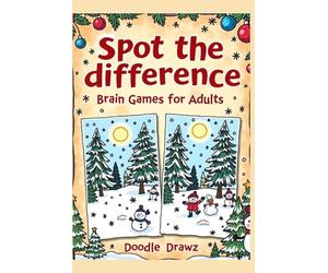 Spot the Difference - Brain Games for Adults (Paperback): Picture Puzzle Book with 120+ Pages of Activities for Memory, Focus and Cognitive Skills ... | Concentration, Stress Relief | Best Gift