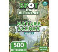 Spot the Difference for Adults Nature Edition: Calm Forests, Beaches & Mountains, Peaceful Nature Scenes (Volume 2)
