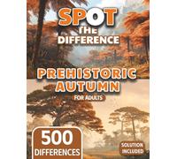 Spot the Difference for Adults Prehistoric Autumn Landscapes Edition