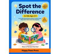 Spot the Difference for Kids Ages 3-9: Fun & Educational Picture Puzzles to Boost Focus, Observation Skills & Brain Development
