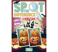 Spot the Difference Halloween: Spooky Spot the Difference Puzzles for Teens, Adults and Seniors - Search & Find the Differences in Bewitching ... Spot the Difference Activity Book Large Print