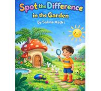 Spot the Difference in the Garden: A Book from the Spot the Difference Adventures Series