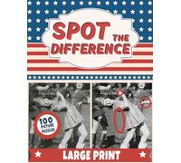 Spot the Difference: Large Print Picture Puzzle Book for Adults & Seniors: Sharpen Your Observation Skills with 100 Historical Photos from America’s Past