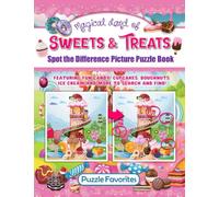 Spot the Difference Magical Land of Sweets & Treats: Picture Puzzle Book with Fun Candy, Cupcakes, Doughnuts, Ice Cream and More to Search and Find!