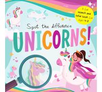 Spot the Difference - Unicorns!: A Fun Search and Solve Book for Ages 4-7