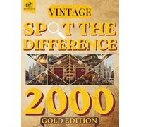 Spot the Difference - Vintage Collection Gold Edition: Find the Differences in Advanced Visual Puzzles for Adults: A Relaxing Extended Puzzle ... and Advanced Brain Training for Seniors