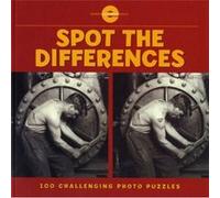 Spot the Differences 100 Challenging Photo Puzzles by George Eastman House George Eastman House (Auteur)