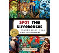 Spot the Differences Book Vol.2: 28 Picture puzzles More than 280 Mistakes to Find and Search For Adults & Teens | Stained Glass Art | Large Print Activity Books