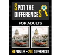 Spot the Differences for Adults: Visual exercises to stimulate memory, concentration, and mental agility (30 images with over 200 differences) for adults