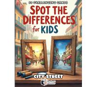 Spot the Differences for Kids - City Street Adventure: 50 Fun Find the Difference Puzzles for Kids Ages 4-8 | City Scenes Brain Games, Visual Puzzle Activity Book