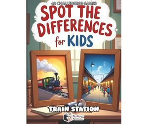 Spot the Differences for Kids - Train Station: 42 Colorful Puzzles for Little Detectives | Search and Find Activity Book to Boost Focus and ... Built-in Score Tracker and Challenge Mode