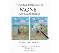 Spot the Differences Monet Art Masterpieces: Claude Monet Fine Art Picture Puzzle Book