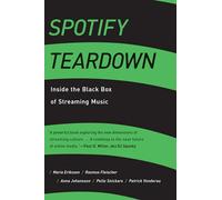 Spotify Teardown: Inside the Black Box of Streaming Music
