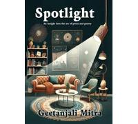 Spotlight An insight into the art of prose and poetry