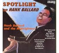 Hank Ballard & Midnighters - Spotlight on Hank Ballard
