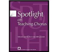 Spotlight on Teaching Chorus MENC, the National Association for Music Education (U.S.) (Auteur)