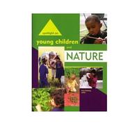 Spotlight On Young Children And Nature